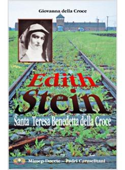 EDITH STEIN SANTA TERESA BENEDETTA DELLA CROCE