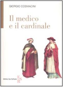 MEDICO E IL CARDINALE (IL)