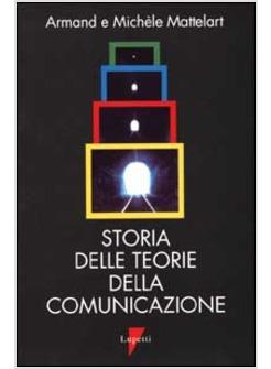 STORIA DELLE TEORIE DELLA COMUNICAZIONE