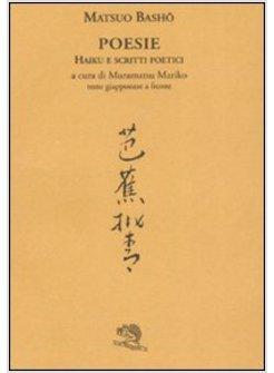POESIE HAIKU E SCRITTI POETICI TESTO GIAPPONESE A FRONTE