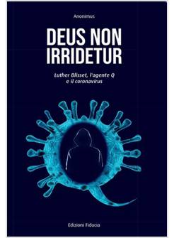 DEUS NON IRRIDETUR