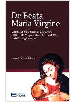 DE BEATA MARIA VIRGINE SCHEMA DI COSTITUZIONE DOGMATICA SULLA BEATA VERGINE