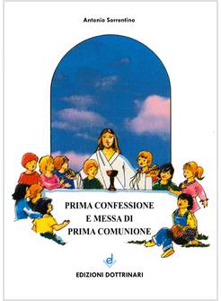 PRIMA CONFESSIONE E MESSA DI PRIMA COMUNIONE