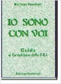 IO SONO CON VOI GUIDA AL CATECHISMO DELLA CEI