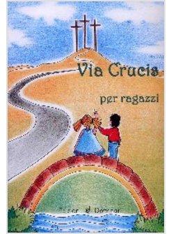 VIA CRUCIS PER RAGAZZI
