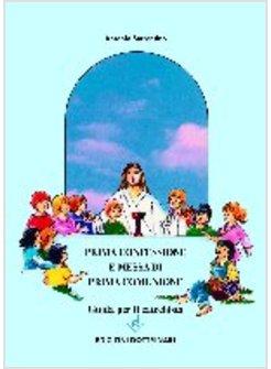 PRIMA CONFESSIONE E MESSA DI PRIMA COMUNIONE GUIDA