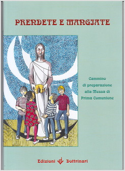 PRENDETE E MANGIATE SUSSIDIO MESSA DI PRIMA COMUNIONE