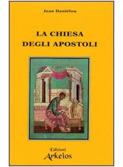 LA CHIESA DEGLI APOSTOLI