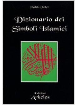 DIZIONARIO DEI SIMBOLI ISLAMICI