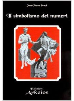 SIMBOLISMO DEI NUMERI (IL)