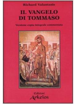 VANGELO DI TOMMASO VERSIONE COPTA INTEGRALE COMMENTATA (IL)