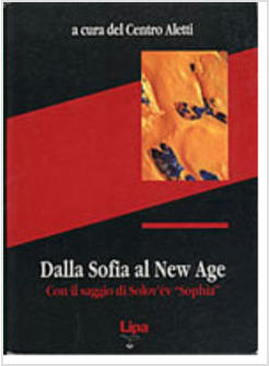 DALLA SOFIA ALLA NEW AGE CON IL SAGGIO DI SOLOV'ëV «SOPHIA»