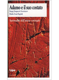 ADAMO E IL SUO COSTATO SPIRITUALITA' DELL'AMORE CONIUGALE