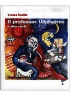 PROFESSOR ULIPISPIRUS E ALTRE STORIE (IL)