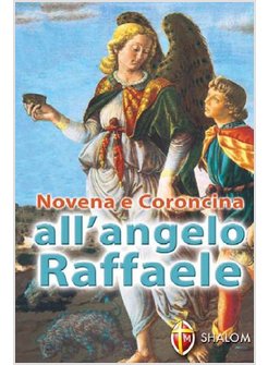 NOVENA E CORONCINA ALL'ANGELO RAFFAELE