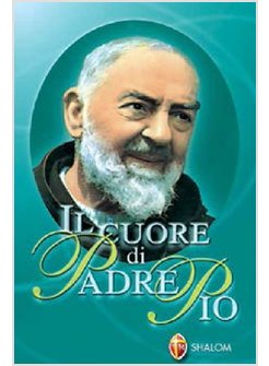 IL CUORE DI PADRE PIO