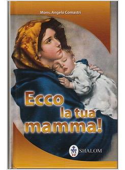 ECCO LA TUA MAMMA