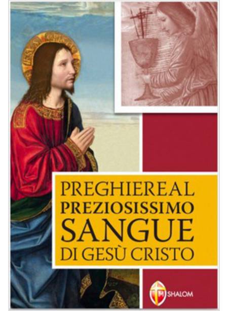 PREGHIERE AL PREZIOSISSIMO SANGUE DI GESU' CRISTO 