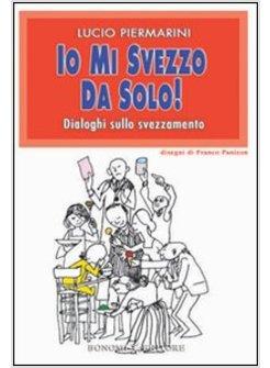 IO MI SVEZZO DA SOLO DIALOGHI SULLO SVEZZAMENTO