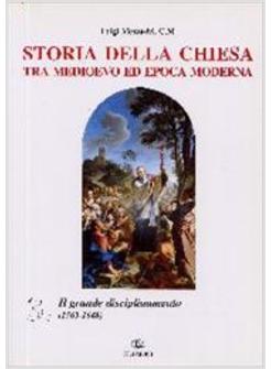 STORIA DELLA CHIESA 3 TRA MEDIOEVO ED EPOCA MODERNA