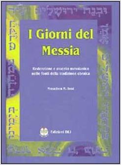 GIORNI DEL MESSIA (I)