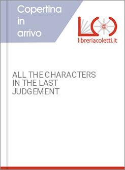 ALL THE CHARACTERS IN THE LAST JUDGEMENT
