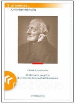 DIO E' VICINO UN MESE CON JOHN HENRY NEWMAN