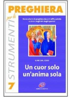CUOR SOLO UN'ANIMA SOLA NOVE SCHEMI DI PREGHIERA DAVANTI ALL'EUCARISTIA
