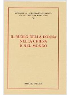 RUOLO DELLA DONNA NELLA CHIESA E NEL MONDO