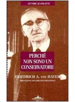 PERCHE' NON SONO UN CONSERVATORE