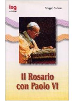 ROSARIO CON PAOLO VI (IL)