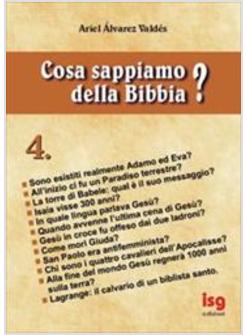 COSA SAPPIAMO DELLA BIBBIA 4