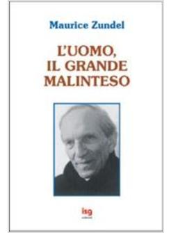 UOMO IL GRANDE MALINTESO (L')