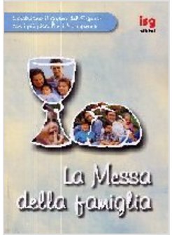 MESSA DELLA FAMIGLIA (LA)