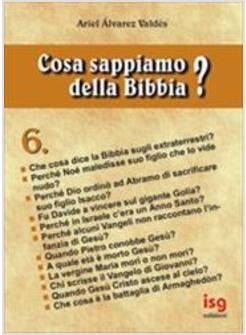 COSA SAPPIAMO DELLA BIBBIA 6