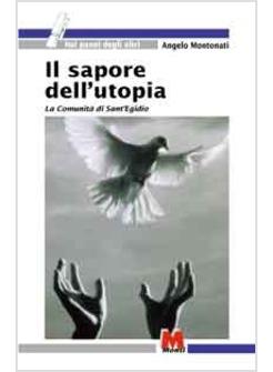 SAPORE DELL'UTOPIA LA COMUNITA' DI SANT'EGIDIO (IL)