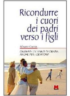RICONDURRE I CUORI DEI PADRI VERSO I FIGLI GIUBILEO UN ANNO DI GRAZIA ANCHE
