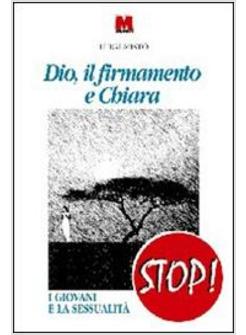 DIO IL FIRMAMENTO E CHIARA I GIOVANI E LA SESSUALITA'