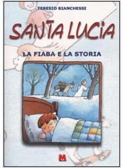 SANTA LUCIA LA FIABA E LA STORIA