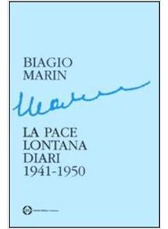PACE LONTANA DIARI 1941-1950 (LA)