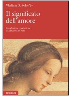 SIGNIFICATO DELL'AMORE (IL)