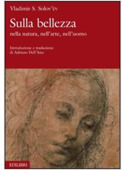 SULLA BELLEZZA NELLA NATURA NELL'ARTE NELL'UOMO