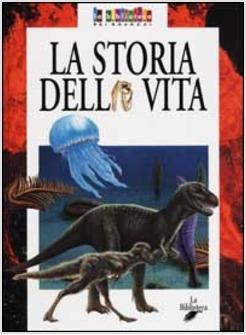 STORIA DELLA VITA (LA)