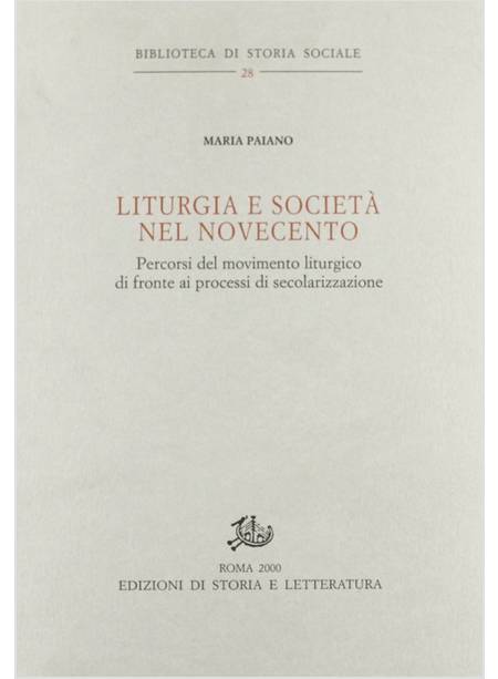 LITURGIA E SOCIETA' NEL NOVECENTO PERCORSI DEL MOVIMENTO LITURGICO