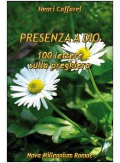 PRESENZA A DIO CENTO LETTERE SULLA PREGHIERA