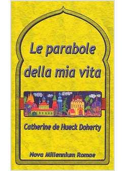 PARABOLE DELLA MIA VITA (LE) 