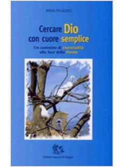 CERCARE DIO CON CUORE SEMPLICE