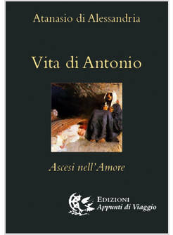 VITA DI ANTONIO ASCESI NELL'AMORE