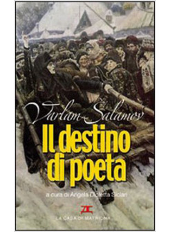 DESTINO DI POETA TESTO RUSSO A FRONTE (IL)