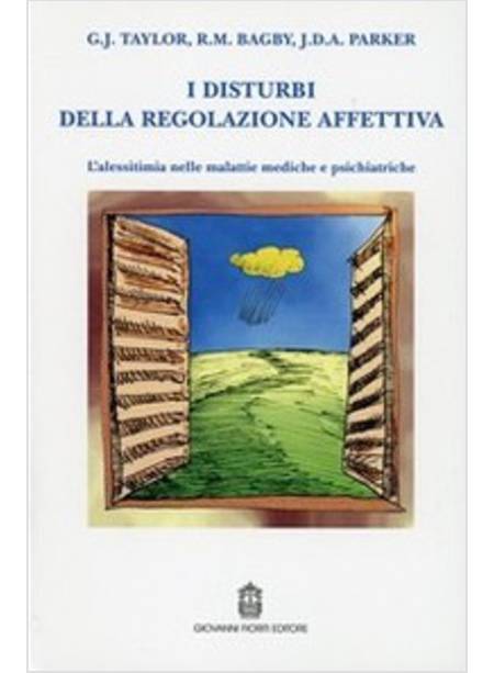 DISTURBI DELLA REGOLAZIONE AFFETTIVA L'ALESSITIMIA NELLE MALATTIE MEDICHE E